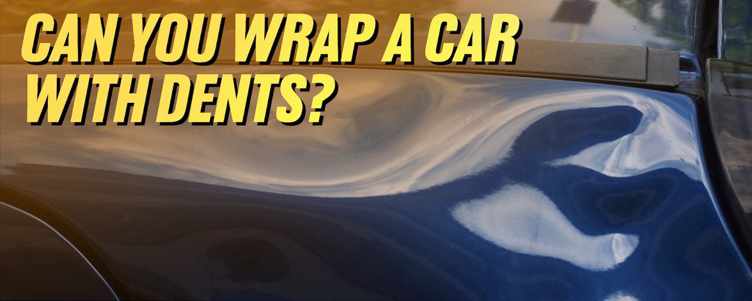 wrap car with dents